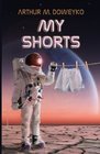 My Shorts 13 SFF Short Stories