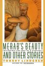 Merab's Beauty and Other Stories Including the Way of a Serpent