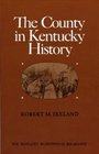 The County in Kentucky History