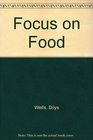 Focus on Food