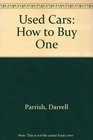 Used Cars How to Buy One
