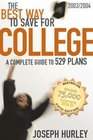The Best Way to Save for College A Complete Guide to 529 Plans 20032004