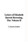 The Letters of Elizabeth Barrett Browning