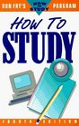 How to Study (Ron Fry's how to study program)