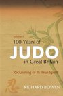 100 Years of Judo in Great Britain Volume 1