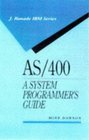 As/400 A Systems Programmers Guide