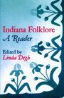 Indiana Folklore (Midland Books: No. 239)
