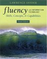 Fluency with Information Technology Skills Concepts and Capabilities