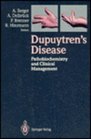 Dupuytren's Disease Pathobiochemistry and Clinical Management