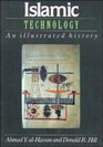 Islamic Technology  An Illustrated History
