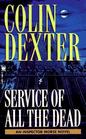 Service of All the Dead (Inspector Morse, Bk 4)
