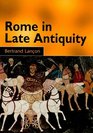 Rome in Late Antiquity AD 313604