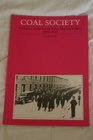 Coal Society History of the South Wales Mining Valleys 18401980