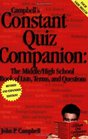 Campbell's Constant Quiz Companion The Middle/High School Book of Lists Terms and Questions