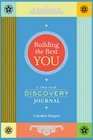 Building the Best You A TwoYear Discovery Journal