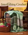 Interlocking Crochet: Techniques, Stitch Patterns and Projects
