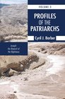 Profiles of the Patriarchs Volume 3 Joseph The Reward of the Righteous