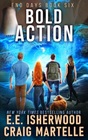 Bold Action A PostApocalyptic Adventure