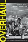 Overhaul A Social History of the Albuquerque Locomotive Repair Shops