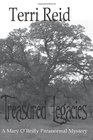 Treasured Legacies  A Mary O'Reilly Paranormal Mystery