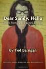 Dear Sandy Hello Letters from Ted to Sandy Berrigan
