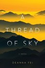 A Thread of Sky A Novel