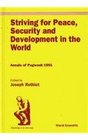 Striving for Peace Security and Development in the World Annals of Pugwash 1991 Annals of Pugwash 1991