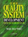 Quality System Development Handbook The With ISO 9002