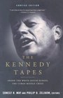 The Kennedy Tapes Inside the White House during the Cuban Missile Crisis Concise Edition