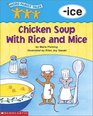 Chicken Soup wth Rice and Mice: -ice (Word Family Tales)