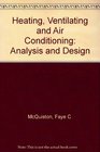 Heating Ventilating and Air Conditioning Analysis and Design