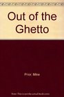 Out of the Ghetto A Path to Socialist Rewards