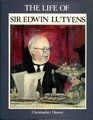 Life of Sir Edwin Lutyens