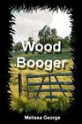 Wood Booger