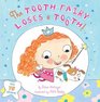 The Tooth Fairy Loses a Tooth