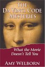 The Da Vinci Code Mysteries What the Movie Doesn't Tell You