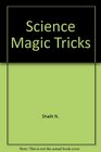 Science Magic Tricks