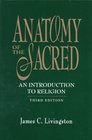Anatomy of the Sacred An Introduction to Religion