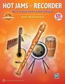 Hot Jams for Recorder With Guitar and Drum