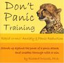Don't Panic Training Rapid Anxiety  Panic Reduction Training