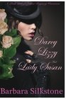 Darcy Lizzy and Lady Susan A Pride and Prejudice Regency Variation