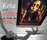 Keka en el museo de arte de Ponce/Keka in the Ponce Art Museum