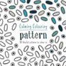 Calming Colouring Pattern 80 Blissful Patterns to Colour In