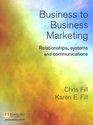 Businesstobusiness Marketing Relationships Systems And Communications