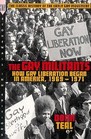 The Gay Militants How Gay Liberation Began in America 19691971