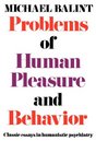 Problems of Human Pleasure  Behavior