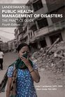 Landeman's Public Health Management of Disasters The Practice Guide