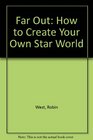 Far Out How to Create Your Own Star World