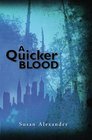 A Quicker Blood