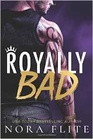 Royally Bad